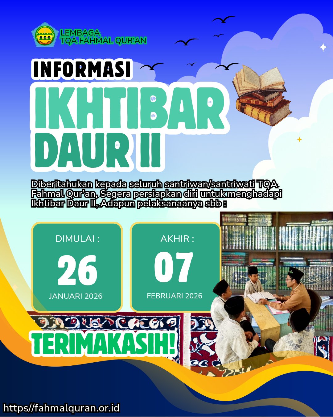 INFORMASI IKHTIBAR DAUR II SANTRI TQA FAHMAL QUR'AN